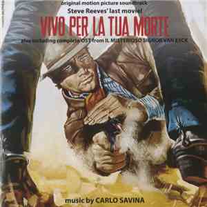 Carlo Savina - Vivo Per La Tua Morte / Il Misterioso Signor Van Eyck download flac mp3