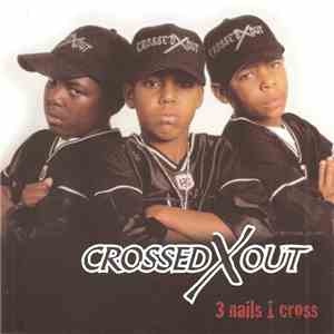 Crossed Out  - 3 Nails 1 Cross download flac mp3