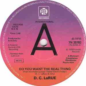 D. C. LaRue - Do You Want The Real Thing / You Can Always Tell A Lady (By The Company She Keeps) download flac mp3