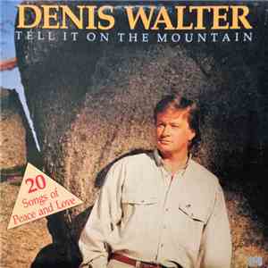 Denis Walter - Tell It On The Mountain download flac mp3