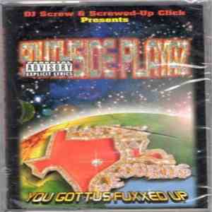 DJ Screw  & Screwed-Up Click Presents Southside Playaz - You Gottus Fuxxed Up download flac mp3