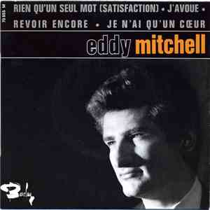 Eddy Mitchell Accompagné Par London All Star - Rien Qu'un Seul Mot (Satisfaction) download flac mp3