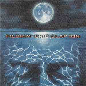 Eric Clapton - Pilgrim download flac mp3