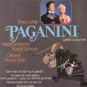 Franz Lehár - Paganini (Grosser Querschnitt) download flac mp3