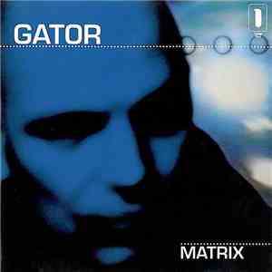 Gator - Matrix download flac mp3