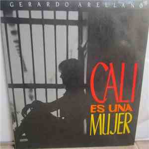 Gerardo Arellano - Cali Es Una Mujer download flac mp3
