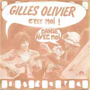 Gilles Olivier - C'est Moi / Danse avec Moi download flac mp3