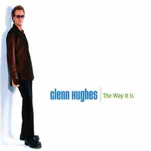Glenn Hughes - The Way It Is download flac mp3