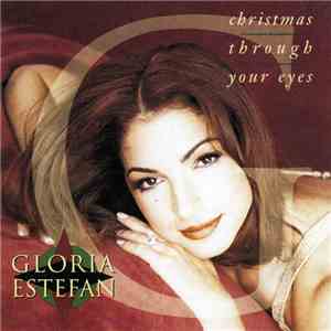 Gloria Estefan - Christmas Through Your Eyes download flac mp3