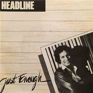 Headline  - Just Enough download flac mp3