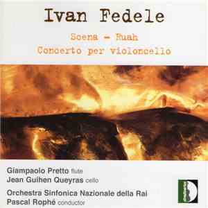 Ivan Fedele - Scena - Ruah - Concerto Per Violoncello download flac mp3