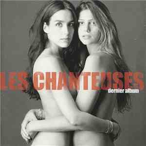 Les Chanteuses - Dernier Album download flac mp3