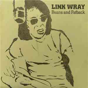 Link Wray - Beans And Fatback download flac mp3