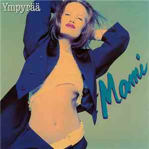 Mami  - Ympyrää download flac mp3
