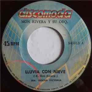 Mon Rivera Y Su Orq. - Lluvia Con Nieve / Pachanga Con Guaguanco download flac mp3