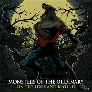 Monsters Of The Ordinary - On The Edge And Beyond download flac mp3