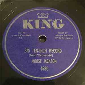 Moose Jackson - Big Ten-Inch Record / I Needed You download flac mp3