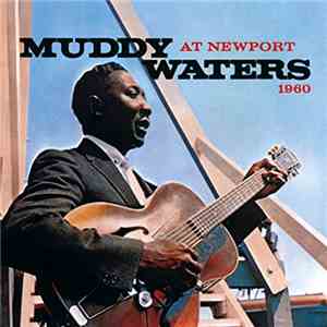 Muddy Waters - Muddy Waters At Newport 1960 download flac mp3