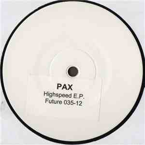 Pax - Highspeed E.P. download flac mp3