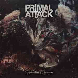 Primal Attack - Heartless Oppressor download flac mp3