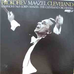 Prokofiev, Lorin Maazel, The Cleveland Orchestra - Symphony No. 5 download flac mp3