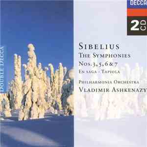 Sibelius : Philharmonia Orchestra / Vladimir Ashkenazy - The Symphonies Nos. 3, 5, 6, & 7 • En Saga • Tapiola download flac mp3