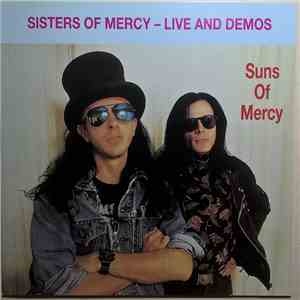 Sisters Of Mercy - Live And Demos (Suns Of Mercy) download flac mp3