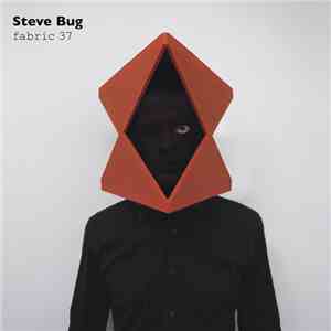 Steve Bug - Fabric 37 download flac mp3