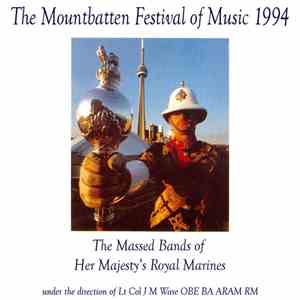 The Massed Bands Of Her Majesty's Royal Marines - Mountbatten Festival Of Music 1994 download flac mp3