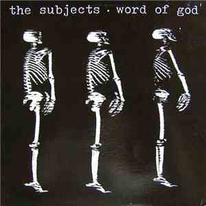 The Subjects - Word Of God flac mp3 download