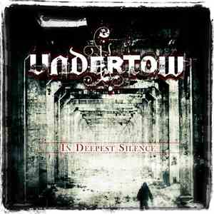 Undertow  - In Deepest Silence download flac mp3