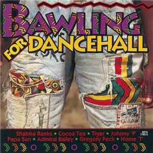 Various - Bawling For Dancehall download flac mp3