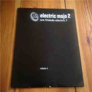 Various - Electric Mojo 2 - Are Friends Electric?- Volume 4 download flac mp3