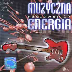 Various - Muzyczna Energia Radiowej 17 download flac mp3