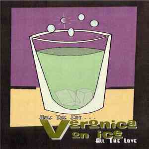 Veronica On Ice - Half The Fat... All The Love download flac mp3