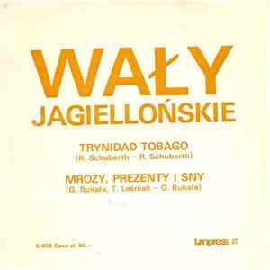 Wały Jagiellońskie - Trynidad Tobago / Mrozy, Prezenty I Sny download flac mp3