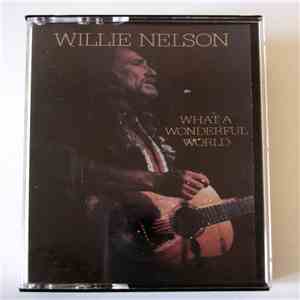 Willie Nelson - What A Wonderful World flac mp3 download