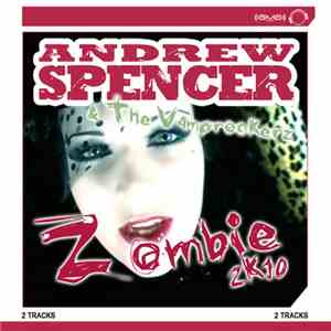 Andrew Spencer & The Vamprockerz - Zombie 2k10 (2 Track) download flac mp3