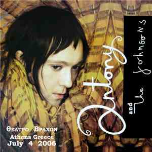 Antony And The Johnsons - Θέατρο Βράχων - Athens Greece - July 4 2006 download flac mp3