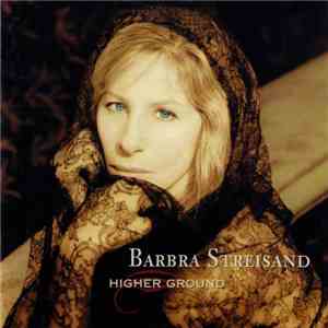 Barbra Streisand - Higher Ground download flac mp3