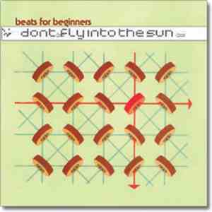 Beats For Beginners - Don't Fly Into The Sun download flac mp3