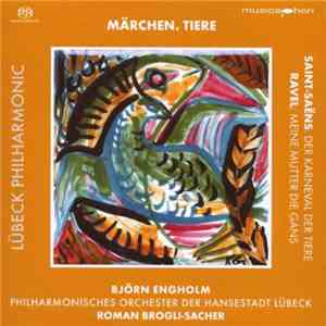 Björn Engholm, Lübeck Philharmonic, Roman Brogli-Sacher - Märchen. Tiere download flac mp3