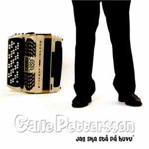 Calle Pettersson - Jag Ska Stå På Huvu' download flac mp3