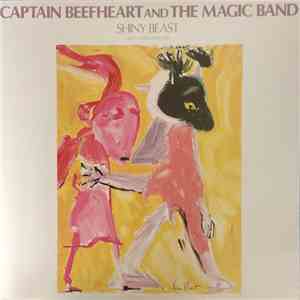 Captain Beefheart And The Magic Band - Shiny Beast (Bat Chain Puller) download flac mp3