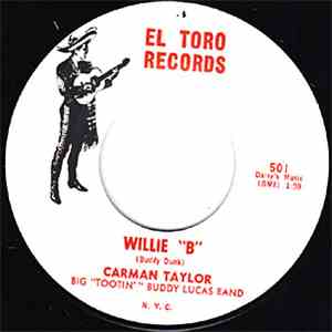 Carman Taylor / Carolyn Montgomery - Willie "B" / Stop That Stuff download flac mp3