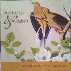Carver Blanchard - Heartsongs & Audubon download flac mp3