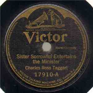 Charles Ross Taggart - Sister Sorrowful Entertains The Minister / Old Country Fiddler On The School Board download flac mp3