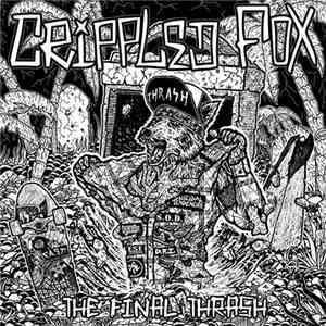 Crippled Fox - The Final Thrash download flac mp3