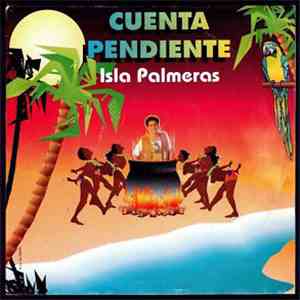 Cuenta Pendiente - Isla Palmeras download flac mp3