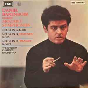 Daniel Barenboim, The English Chamber Orchestra - Mozart Symphonies: No. 32 In G, K.318; No. 35 In D, 'Haffner' K.385; No. 38 In D, 'Prague' K.504 download flac mp3